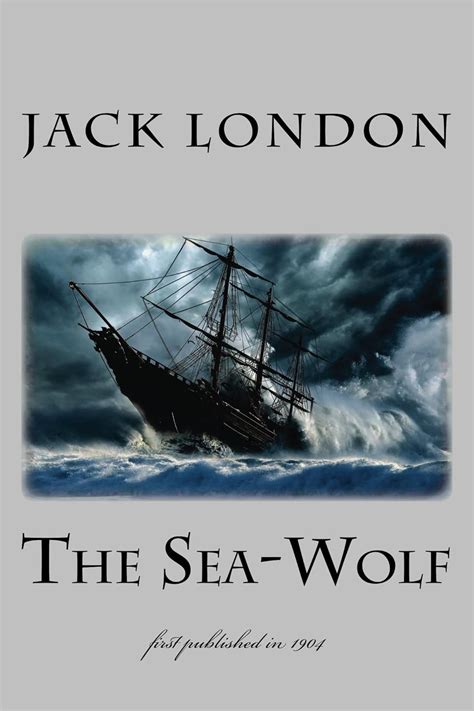 The Sea-Wolf illustrated first published in 1904 1st Page Classics Kindle Editon