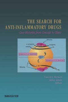 The Search for Anti-Inflammatory Drugs - Case Histories from Concept to Clinic Kindle Editon