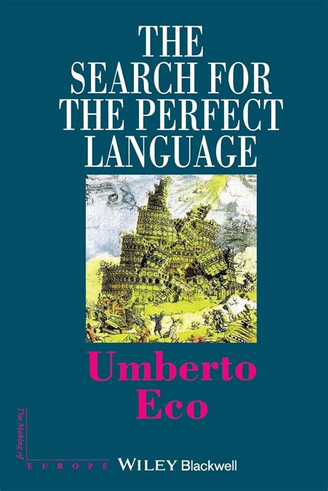 The Search for the Perfect Language The Making of Europe