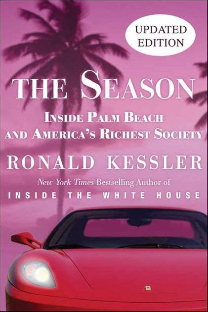 The Season The Secret Life of Palm Beach and America s Richest Society Reader