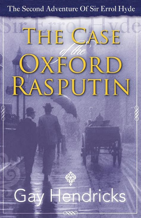 The Second Adventure of Sir Errol Hyde The Case of The Oxford Rasputin Doc