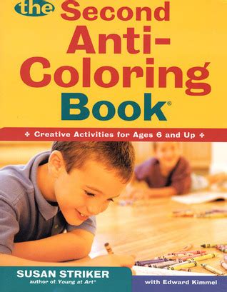 The Second Anti-Coloring Book: Creative Activites for Ages 6 and Up PDF