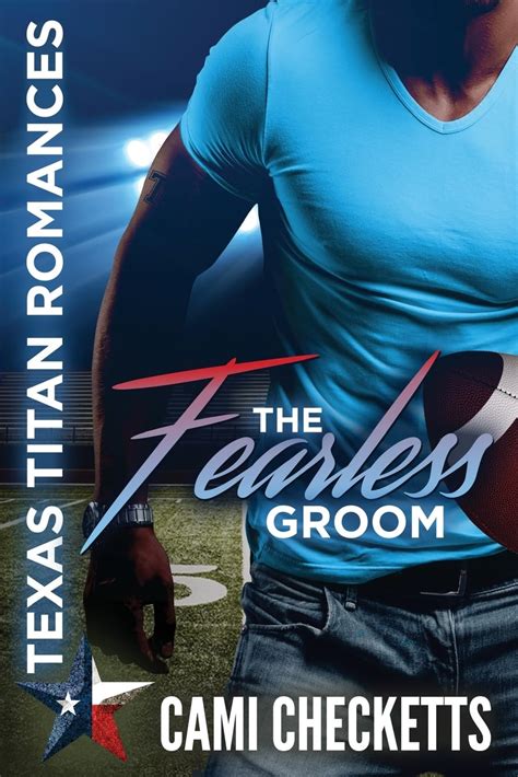 The Second Chance Groom Texas Titan Romances Reader