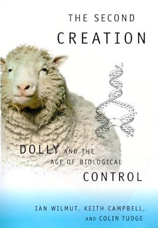 The Second Creation: Dolly and the Age of Biological Control Ebook Reader