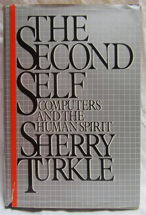 The Second Self Computers and the Human Spirit MIT Press Doc