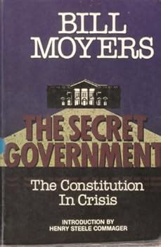 The Secret Government The Constitution in Crisis With Excerpts from an Essay on Watergate Reader
