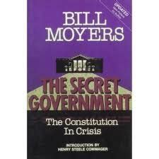 The Secret Government The Constitution in Crisis With Excerpts from an Essay on Watergate Reader