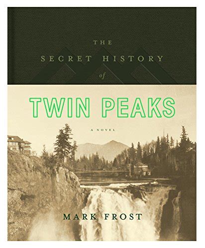 The Secret History of Twin Peaks A Novel Kindle Editon