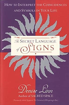 The Secret Language of Signs How to Interpret the Coincidences and Symbols in Your Life Epub
