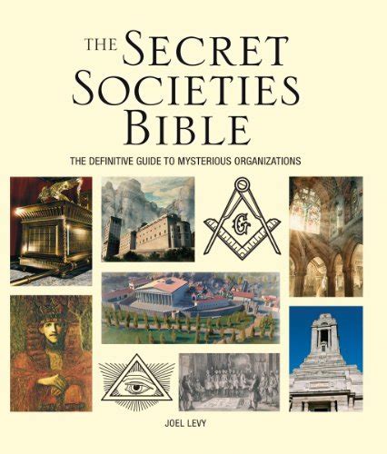 The Secret Societies Bible: The Definitive Guide to Mysterious Organizations Kindle Editon