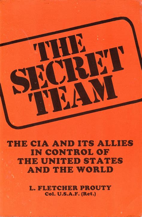 The Secret Team The CIA And Its Allies In Control Of The World Epub