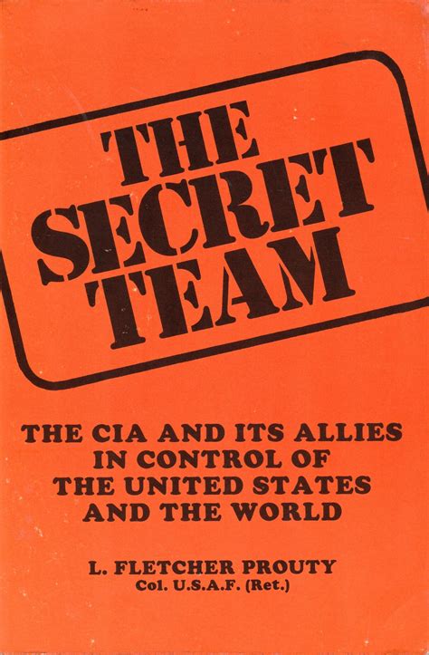 The Secret Team The CIA and Its Allies in Control of the United States and the World 2nd Edition Epub