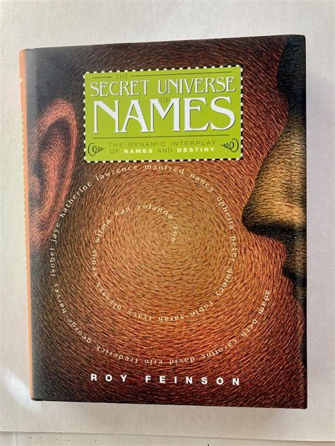 The Secret Universe of Names The Dynamic Interplay of Names and Destiny 1st Edition Doc