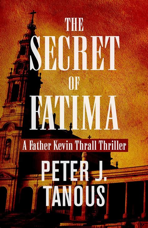 The Secret of Fatima Father Kevin Thrall Thrillers PDF