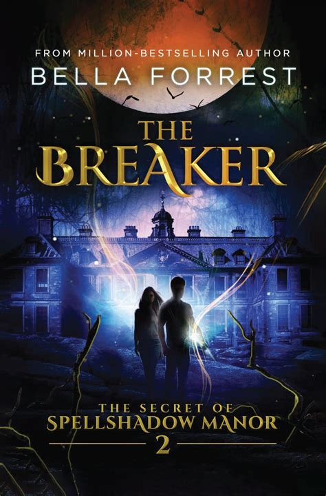 The Secret of Spellshadow Manor 2 The Breaker Kindle Editon