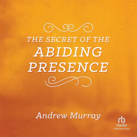 The Secret of the Abiding Presence Kindle Editon