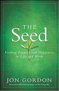 The Seed Finding Purpose and Happiness in Life and Work Epub