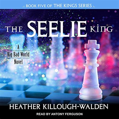 The Seelie King The Kings Book Five Reader
