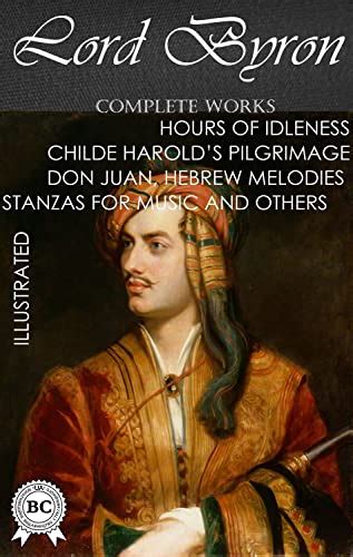 The Select Works of Lord Byron. Hours of Idlesness Kindle Editon