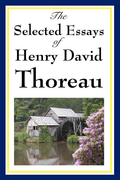 The Selected Essays of Henry David Thoreau Doc