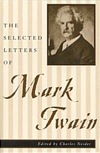 The Selected Letters of Mark Twain PDF