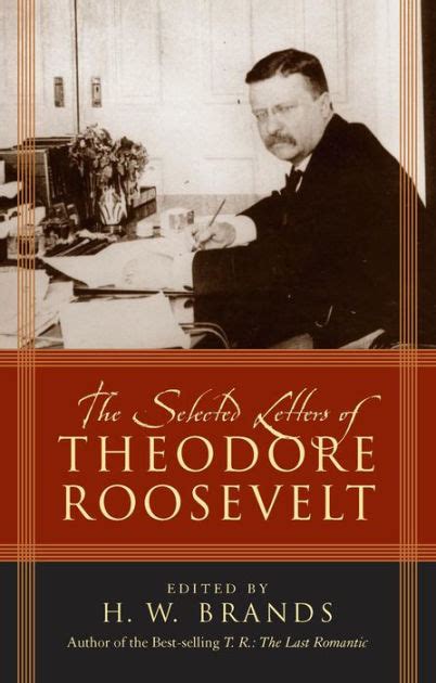 The Selected Letters of Theodore Roosevelt Epub