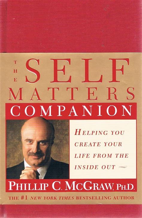 The Self Matters Companion Helping You Create Your Life from the Inside Out Doc