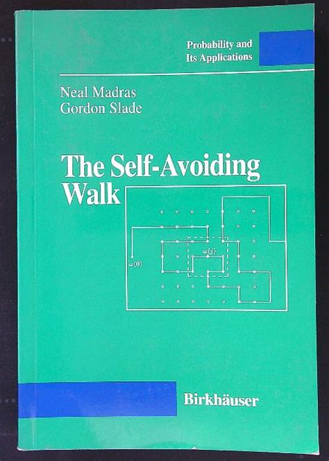 The Self-Avoiding Walk 1st Edition Reader