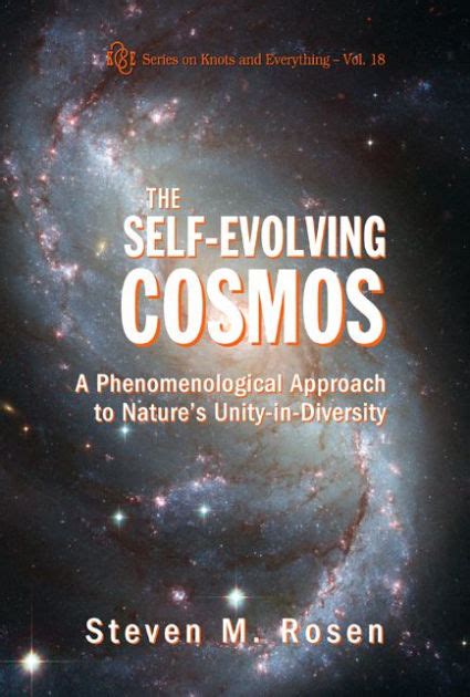 The Self-Evolving Cosmos A Phenomenological Approach to Nature's Unity-in-Diversity Kindle Editon