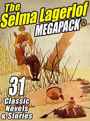 The Selma Lagerlof Megapack 31 Classic Novels and Stories Doc