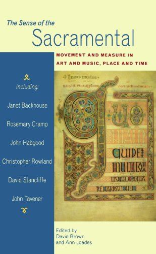 The Sense of the Sacramental Movement and Measure in Art and Music Place and Time Kindle Editon