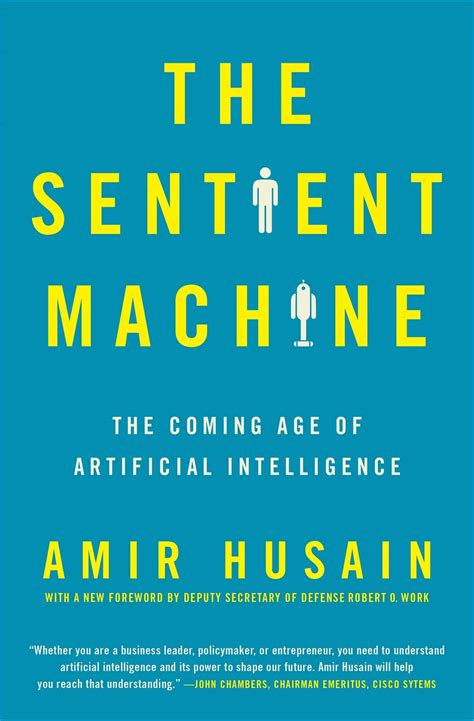 The Sentient Machine The Coming Age of Artificial Intelligence Kindle Editon