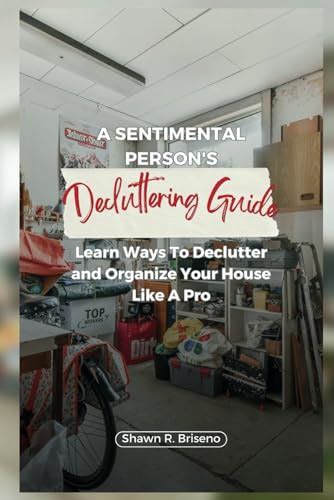 The Sentimental Person s Guide to Decluttering Kindle Editon