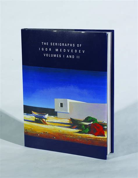The Serigraphs of Igor Medvedev Volume I and II