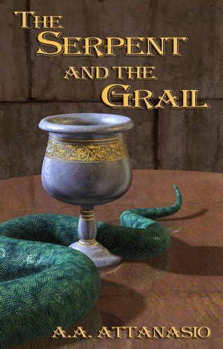 The Serpent and the Grail The Perilous Order of Camelot Epub