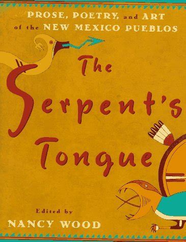 The Serpent s Tongue Prose Poetry and Art of the New Mexican Pueblos Epub