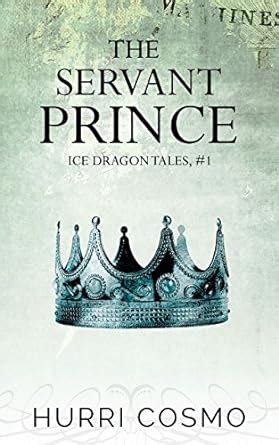 The Servant Prince Ice Dragon Tales 1 PDF