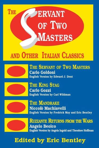 The Servant of Two Masters and Other Italian Classics Paperback Eric Bentley s Dramatic Repertoire Epub