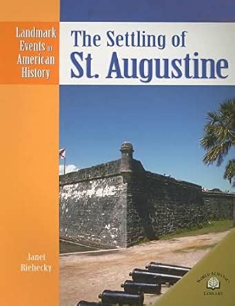 The Settling of St. Augustine (Landmark Events in American History) Kindle Editon