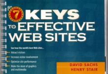 The Seven Keys to Effective Web Sites Kindle Editon