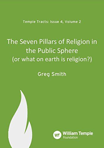 The Seven Pillars of Religion in the Public Sphere or what on earth is religion Temple Tracts Book 10 Kindle Editon