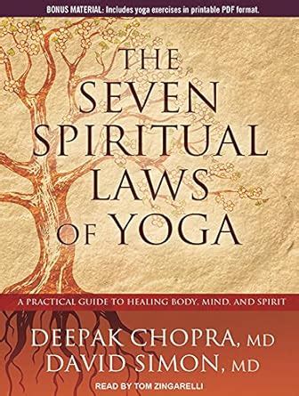 The Seven Spiritual Laws of Yoga: A Practical Guide to Healing Body PDF