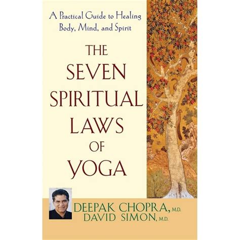 The Seven Spiritual Laws of Yoga A Practical Guide to Healing Body Mind and Spirit Doc