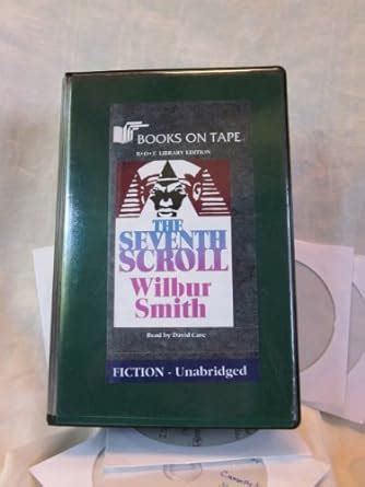 The Seventh Scroll by Wilbur Smith Unabridged Cassette audiobook Kindle Editon