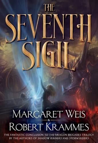 The Seventh Sigil The Thrilling Conclusion to the Dragon Brigade Series Reader