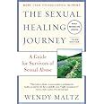 The Sexual Healing Journey A Guide for Survivors of Sexual Abuse 3rd Edition Epub