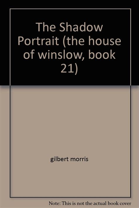 The Shadow Portrait The House of Winslow 21 Reader