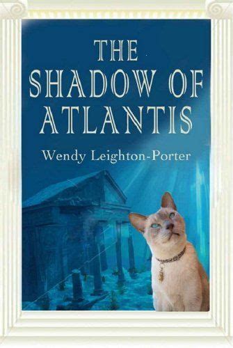 The Shadow of Atlantis Shadows from the Past Book 1