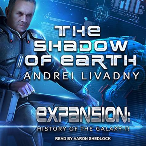 The Shadow of Earth Expansion The History of the Galaxy Book 2 A Space Saga Epub