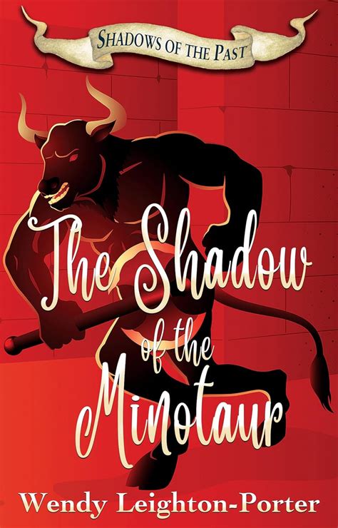 The Shadow of the Minotaur Shadows from the Past Book 2